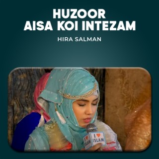 Huzoor Aisa Koi Intezam