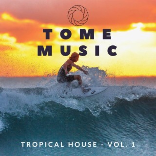 Tropical House, Vol. 1