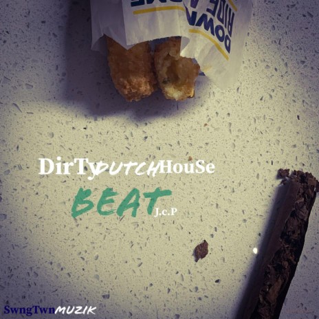 DirTy DuTch HouSe BeaT (Instrumental) | Boomplay Music