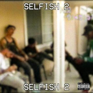 Selfish 2