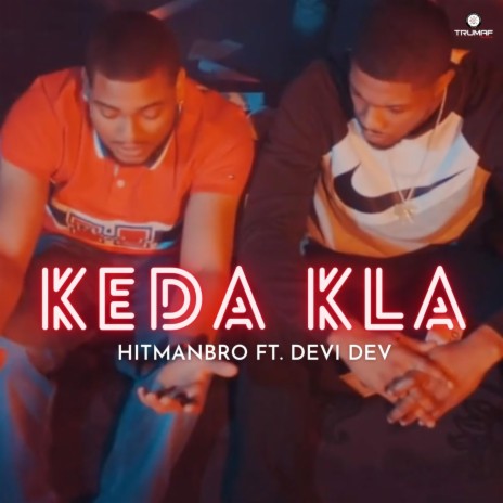 Keda Kla ft. Devi Dev