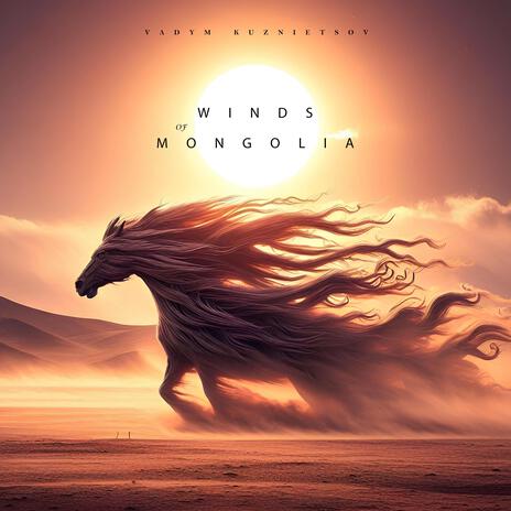 Winds of Mongolia | Boomplay Music