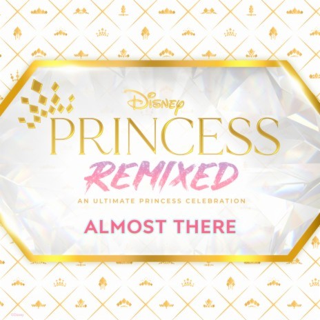 Almost There (Disney Princess Remixed) ft. Ruth Righi & Izabela Rose | Boomplay Music