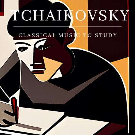 Tchaikovsky -Classical Music To Study | Boomplay Music