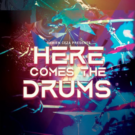 Here Comes the Drums