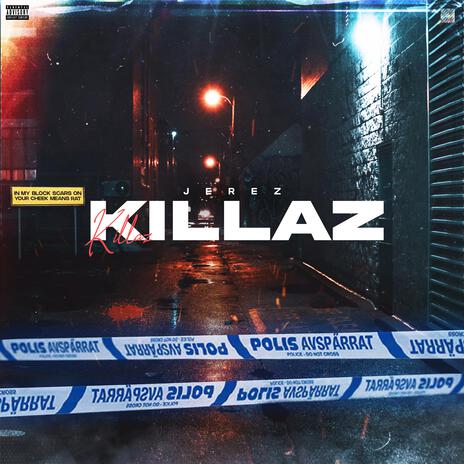 Killaz | Boomplay Music