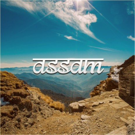 Assam | Boomplay Music