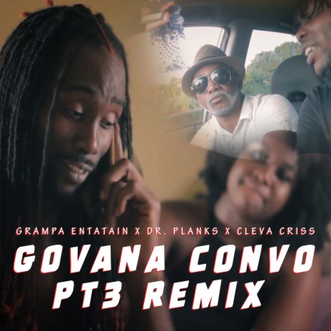 Govana Convo PT3 Remix ft. Dr. Planks & Cleva Criss | Boomplay Music