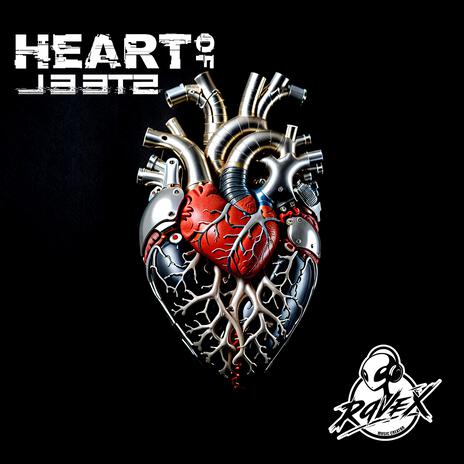 Heart Of Steel | Boomplay Music