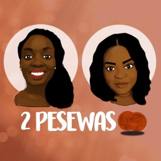 2 Pesewas