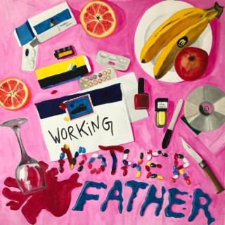 Working Mother/Father lyrics | Boomplay Music