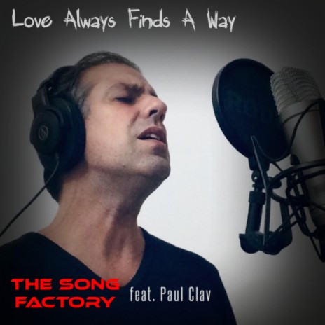 Love Always Finds A Way ft. Paul Clav | Boomplay Music