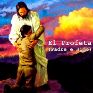 El Profeta (Padre e Hijo)