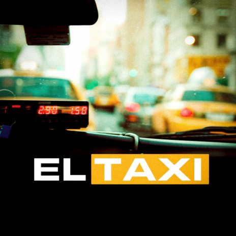 El Taxi | Boomplay Music