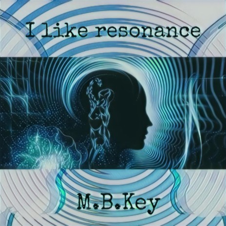 I Like Resonance | Boomplay Music