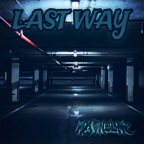 Last Way | Boomplay Music