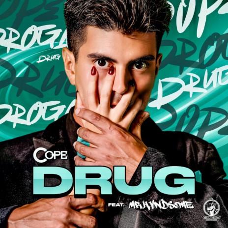 Drug ft. MR.HVNDSOME | Boomplay Music