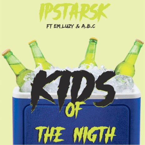 Kids of the Night ft. EM_Luzy & ABC | Boomplay Music