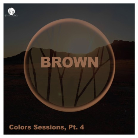 Brown Colors Sessions, Pt. 4 | Boomplay Music