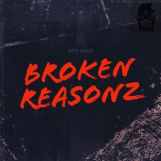 Broken Reasonz lyrics | Boomplay Music