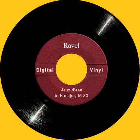 Jeux d'eau in E major, M 30 ft. Digital Vinyl | Boomplay Music