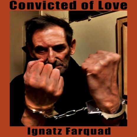 Convicted Of Love