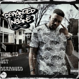 Time to get Deranged, Vol. 1 mixtape