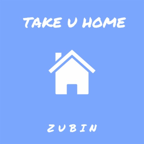 Take U Home | Boomplay Music