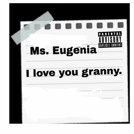 Ms. Eugenia, i love you granny. | Boomplay Music