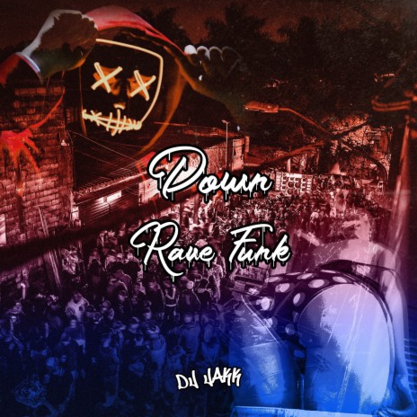 Down Rave Funk | Boomplay Music