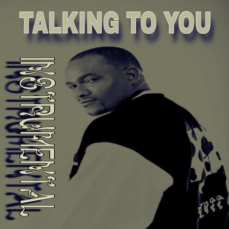 Talking to You (Instrumental) | Boomplay Music