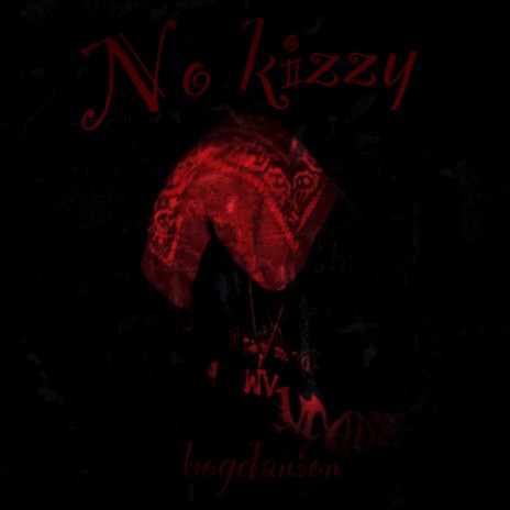 No Kizzy