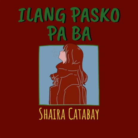 ILANG PASKO PA BA | Boomplay Music