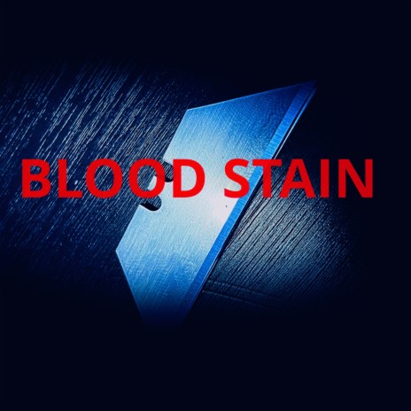 Blood Stain ft. John John & 502Bryce | Boomplay Music