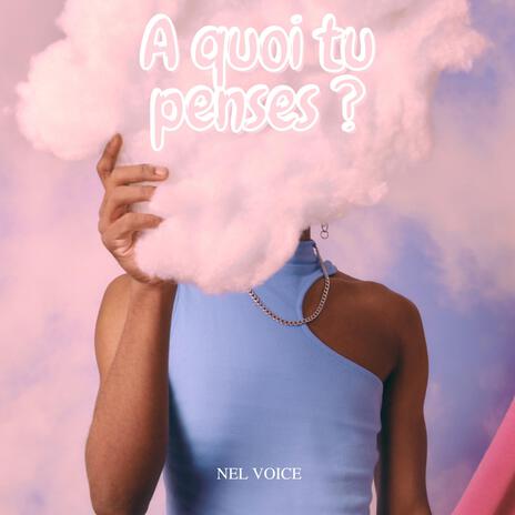 A quoi tu penses ? | Boomplay Music