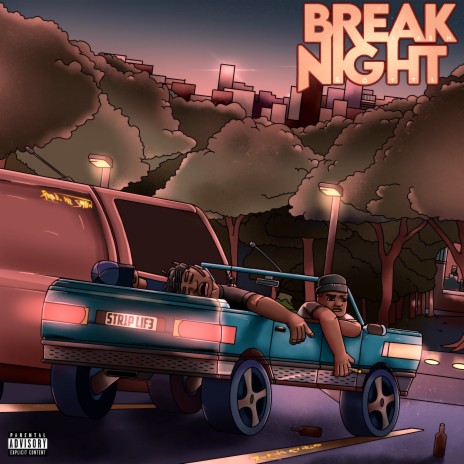 Break Night | Boomplay Music