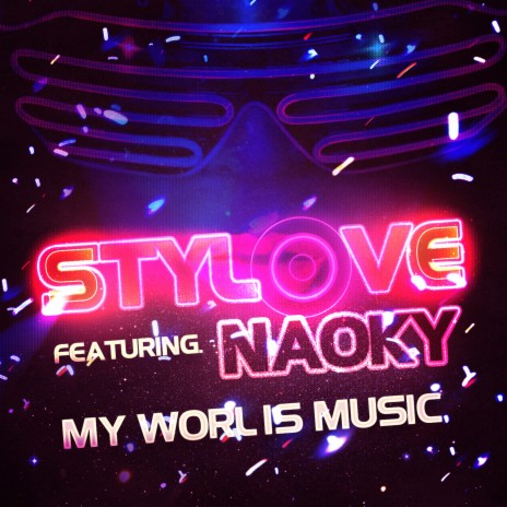 My World Is Music ft. Naoky
