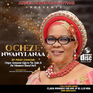 Ocheze Nwanyi Anaa (Lolo Igwe)