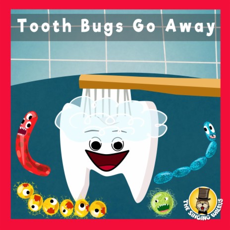 Tooth Bugs Go Away (Interactive)