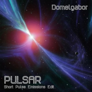 PULSAR (Short Pulse Emissions Edit) (Domelgabor Reworked)