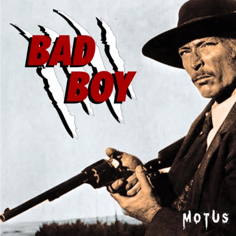 BAD BOY ft. Motus | Boomplay Music