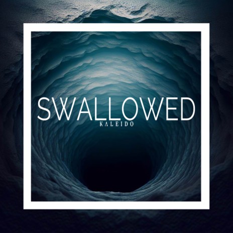 SWALLOWED | Boomplay Music