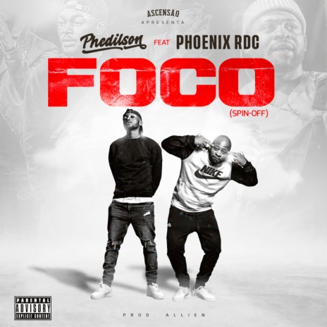 Foco (Spin-off) ft. Phoenix RDC | Boomplay Music