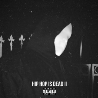 HIP HOP IS DEAD II