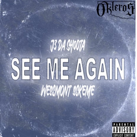 See Me Again ft. Wessmont SSkeme | Boomplay Music