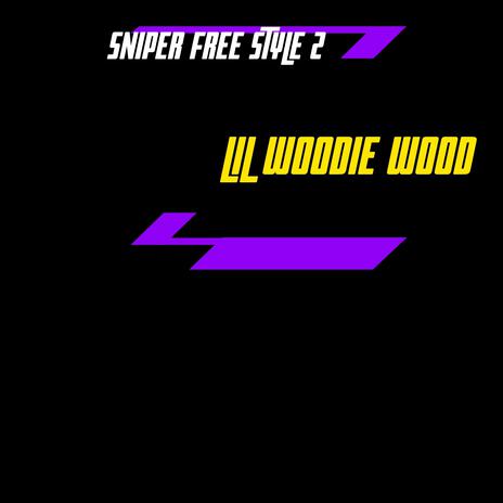 Free Style 2 ft. SNIPER | Boomplay Music