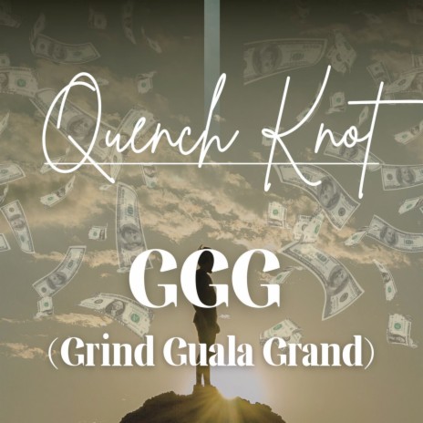 GGG (Grind Guala Grind)