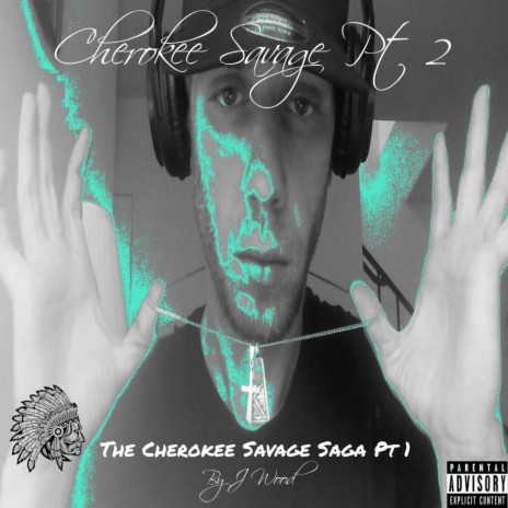 Cherokee Savage, Pt. 2 | Boomplay Music