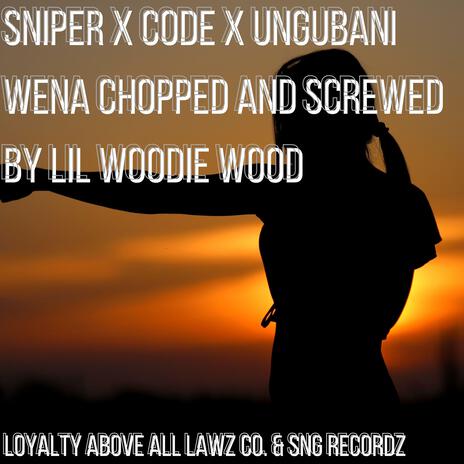 Ungubani Wena ft. Sniper & Code X | Boomplay Music