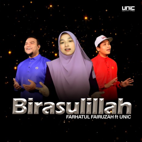 Birasulillah ft. UNIC | Boomplay Music